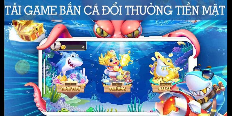 Bật Mí Cách Tải Game Bắn Cá Đổi Thưởng Tiền Mặt Nhanh Chóng 5 tai game ban ca doi thuong tien mat 2